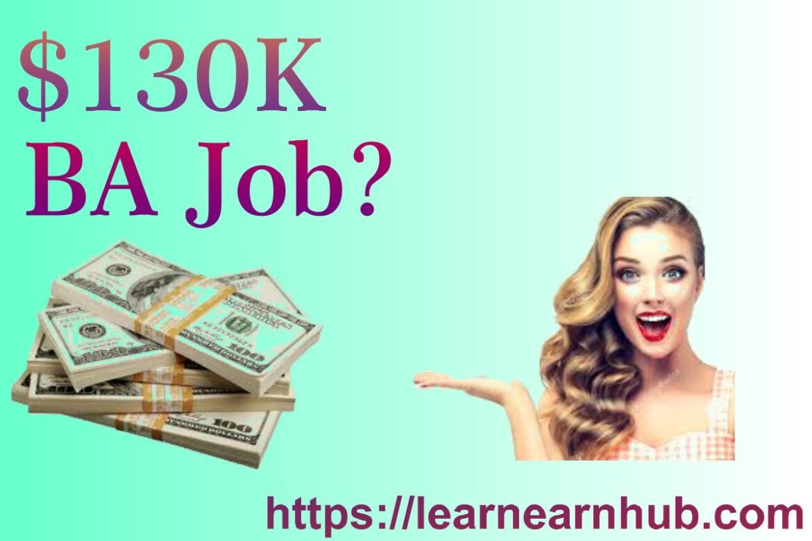 Business Analyst makes money