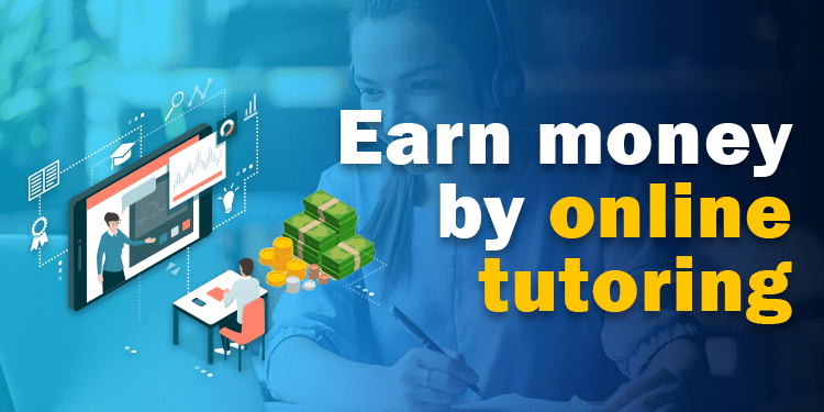 Earn by Online Tutoring