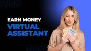 Make Money by bemoing viftual assistant