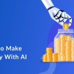 Artificial Intelligence Make Money